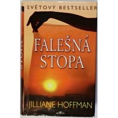 Falešná stopa - Jilliane Hoffman