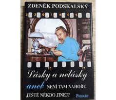 Lásky a nelásky aneb není tam nahoře ještě někdo jinej? - Zdeněk Podskalský , Zdeněk Podskalský ml. , Alex Koenigsmark