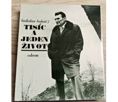 Tisíc a jeden život - Ladislav Boháč