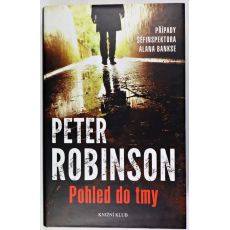 Pohled do tmy - Peter Robinson