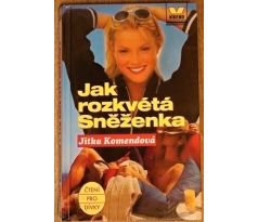 Jak rozkvétá sněženka - Jitka Komendová