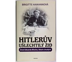 Hitlerův ušlechtilý Žid - Brigitte Hamann