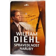 Spravedlnost naruby - William Diehl