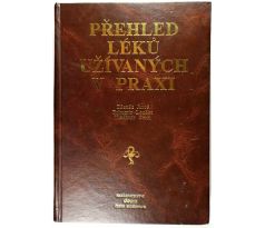 Přehled léků užívaných v praxi - Zdeněk Jaroš , Bohumír Loučka , Vladimír Geršl