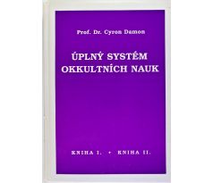 Úplný systém okkultních nauk - kniha I. a II. - Cyron Damon