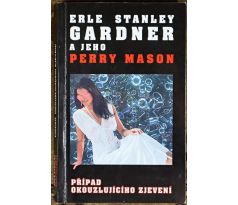 Případ okouzlujícího zjevení - Erle Stanley Gardner