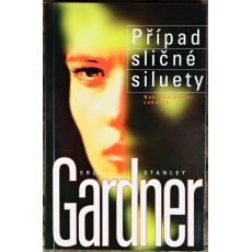 Případ sličné siluety - Erle Stanley Gardner