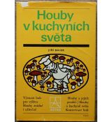 Houby v kuchyních světa - Jiří Baier