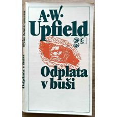 Odplata v buši - Arthur William Upfield