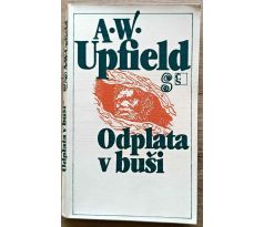 Odplata v buši - Arthur William Upfield