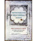 Ministerstvo nejvyššího štěstí - Arundhati Roy