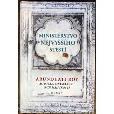 Ministerstvo nejvyššího štěstí - Arundhati Roy