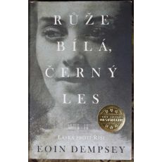 Růže bílá, černý les - Eoin Dempsey