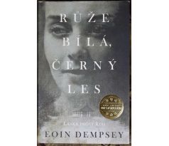 Růže bílá, černý les - Eoin Dempsey