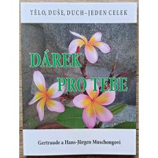 Dárek pro tebe - Gertraude Muschong, Hans Jürgen Muschong