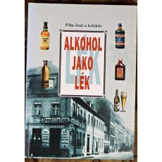 Alkohol jako lék - Filip Jenč