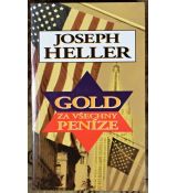 Gold za všechny peníze - Joseph Heller