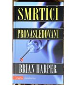 Smrtící pronásledování - Brian Harper