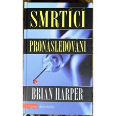 Smrtící pronásledování - Brian Harper