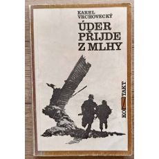 Úder přijde z mlhy - Karel Vrchovecký