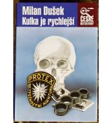 Kulka je rychlejší - Milan Dušek