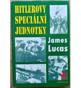 Hitlerovy speciální jednotky - James Lucas