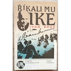 Říkali mu Ike - Ivan Brož