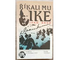 Říkali mu Ike - Ivan Brož