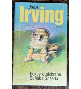 Pokus o záchranu Čuňáka Sneeda - John Irving