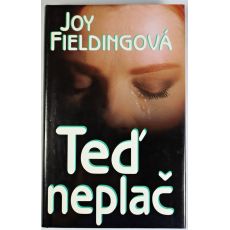 Teď neplač - Joy Fielding #2