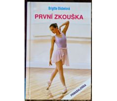 První zkouška - Brigitte Blobel