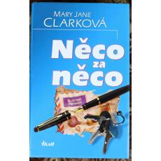 Něco za něco - Mary Jane Clark