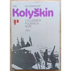 V hlubinách polárních moří - Ivan Aleksandrovič Kolyškin