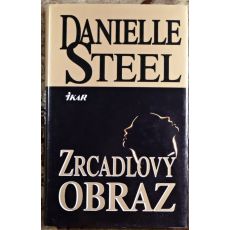 Zrcadlový obraz - Danielle Steel