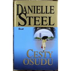 Cesty osudu - Danielle Steel