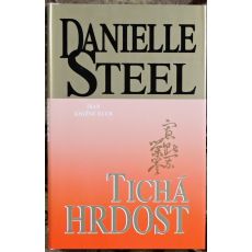 Tichá hrdost - Danielle Steel