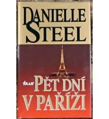 Pět dní v Paříži - Danielle Steel