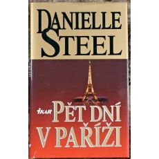 Pět dní v Paříži - Danielle Steel