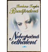 Nebezpečná odhalení Barbara Taylor Bradford