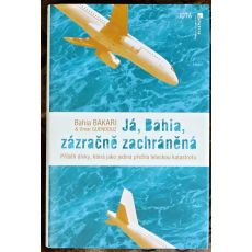 Já, Bahia, zázračně zachráněná - Omar Guendouz , Bahia Bakari