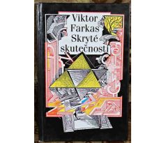 Skryté skutečnosti - Viktor Farkas