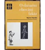 O slušném chování fakta - Milena Majorová , Neprakta (p)