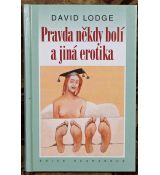 Pravda někdy bolí a jiná erotika - David Lodge