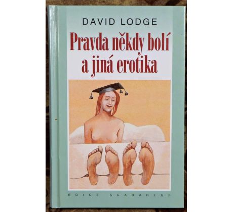 Pravda někdy bolí a jiná erotika - David Lodge