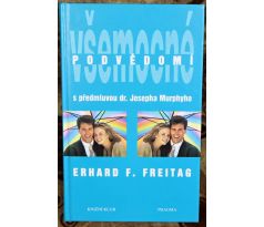 Všemocné podvědomí - Erhard F. Freitag