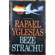 Beze strachu - Rafael Yglesias