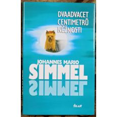 Dvaadvacet centimetrů něžnosti - Johannes Mario Simmel