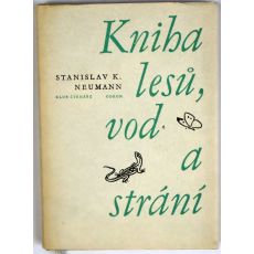 Kniha lesů, vod a strání - Stanislav K. Neumann