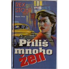 Příliš mnoho žen - Rex Stout