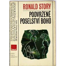 Podvržené poselství bohů - Ronald Story